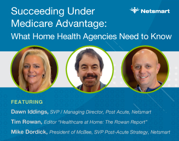 Succeeding Under Medicare Advantage: What Home Health Agencies Need To ...