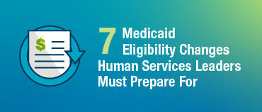 7 Medicaid Eligibility Changes in 2026