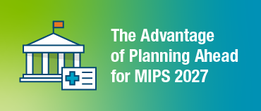 WBN Staying Ahead of MIPS 2027_v2_blog